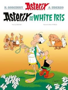ASTERIX ALBUM 40: ASTERIX AND THE WHITE IRIS