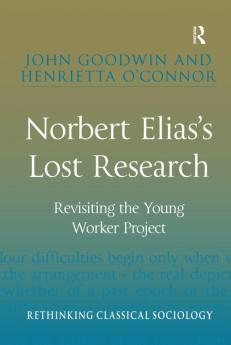 Norbert Elias's Lost Research