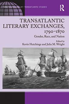 Transatlantic Literary Exchanges 1790-1870