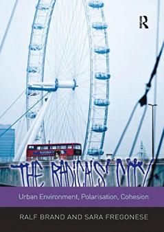 Radicals' City: Urban Environment Polarisation Cohesion