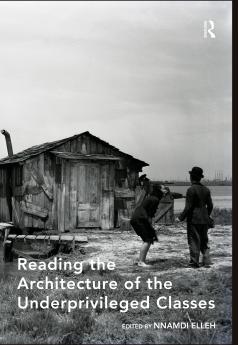 Reading the Architecture of the Underprivileged Classes