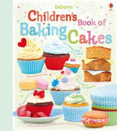 CHILDRENS BOOK OF BAKING CAKES