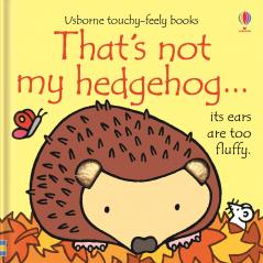 THAT`S NOT MY HEDGEHOG