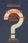 Marxism and the National and Colonial Question