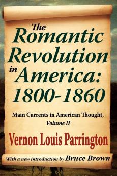 Romantic Revolution in America: 1800-1860