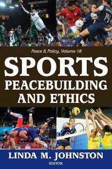 Sports Peacebuilding and Ethics
