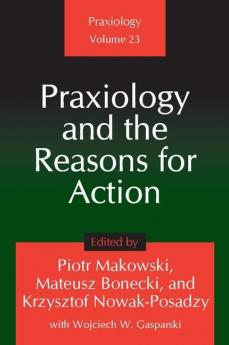 Praxiology and the Reasons for Action