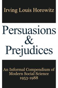 Persuasions and Prejudices