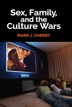 Sex Family and the Culture Wars