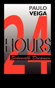 24 Hours - Sidewalk Dreamer