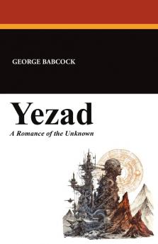 Yezad a Romance of the Unknown