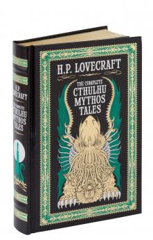 Complete Cthulhu Mythos Tales (Barnes & Noble Collectible Classics: Omnibus Edition)