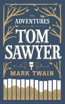The Adventures of Tom Sawyer (Barnes & Noble Flexibound Editions)