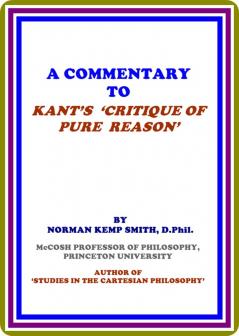 Commentary to Kant''s ''Critique of Pure Reason'' (Classic Reprint)