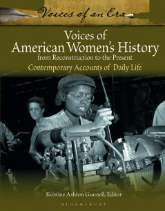 Voices of American Women's History from Reconstruction to the Present