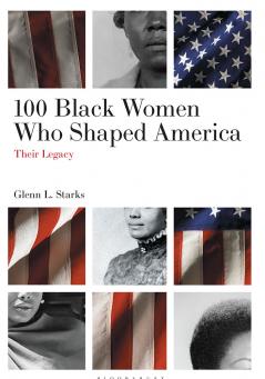 100 Black Women Who Shaped America