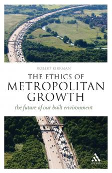 Ethics of Metropolitan Growth