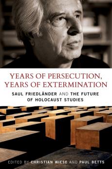 Years of Persecution Years of Extermination