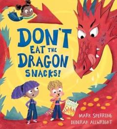 DON'T EAT THE DRAGON SNACKS!