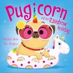 THE MAGIC PET SHOP: PUGICORN AND THE RAINBOW HOLIDAY