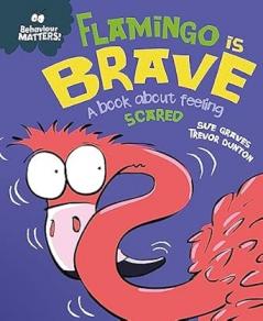 BEHAVIOUR MATTERS: FLAMINGO IS BRAVE