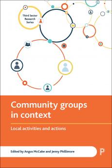 Community groups in context Local activities and actions