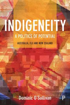 Indigeneity_A Politics of Potential