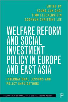 Welfare Reform and Social Investment Policy...