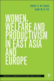 Women Welfare and Productivism in East Asia and Europe