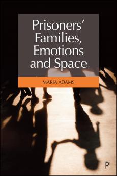 Prisoners' Families Emotions and Space