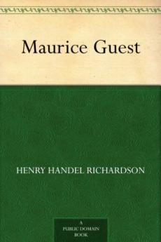 Maurice Guest (Classic Reprint)