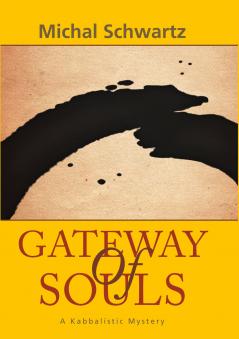 Gateway of Souls: A Kabbalistic Mystery