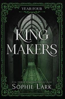 KINGMAKERS: YEAR FOUR