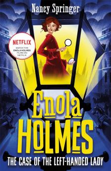 CASE OF THE LEFT-HANDED LADY THE - ENOLA HOLMES 2