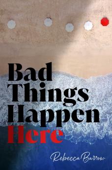 BAD THINGS HAPPEN HERE
