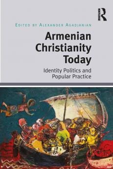 Armenian Christianity Today