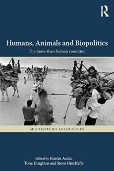 Humans Animals and Biopolitics