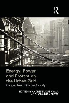 Energy Power and Protest on the Urban Grid