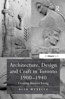 Architecture Design and Craft in Toronto 1900-1940