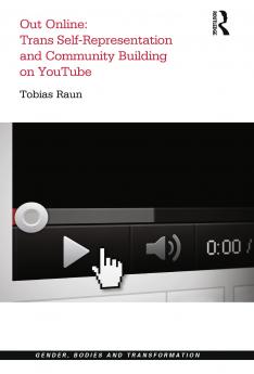 Out Online: Trans Self-Representation and Community Building on YouTube