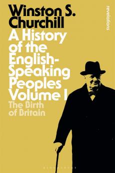 History of the English-Speaking Peoples Volume I