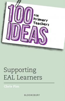100 Ideas for Primary Teachers: Supporting EAL Learners