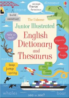JUNIOR ILLUSTRATED ENGLISH DICTIONARY & THESAURUS