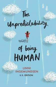 THE UNPREDICTABILITY OF BEING HUMAN