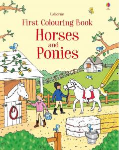 First Colouring Book: Horses And Ponies