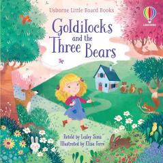Goldilocks and the Three Bears (Little Board Books)