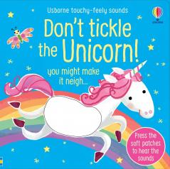 DON'T TICKLE TH UNICORN