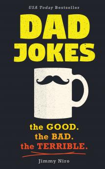 Dad Jokes: Good Clean Fun for All Ages!