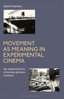 Movement as Meaning in Experimental Cinema