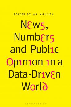 News Numbers and Public Opinion in a Data-Driven World
